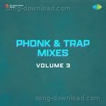 Phonk & Trap Mixes Volume 3 - Asha Bhosle Song Download